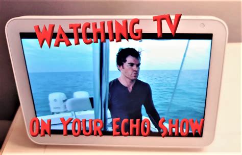 How To Watch TV On Echo Show - Everything You Need To Know