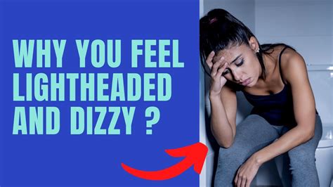 5 Common Reasons Why You Feel Lightheaded And Dizzy | What Vertigo ...