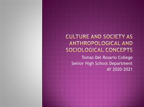 SOLUTION: Lesson 2 culture and society as anthropological and ...