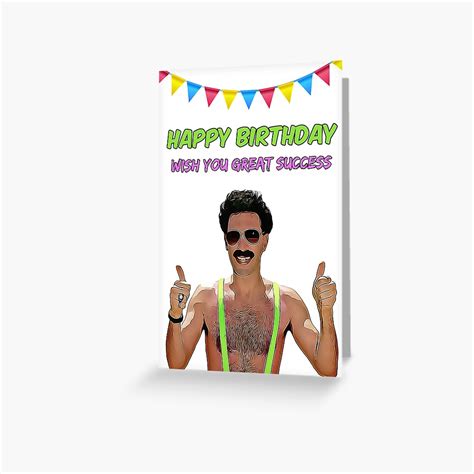 "Borat Birthday Greeting Cards and Gifts, Happy Birthday, Wish you ...