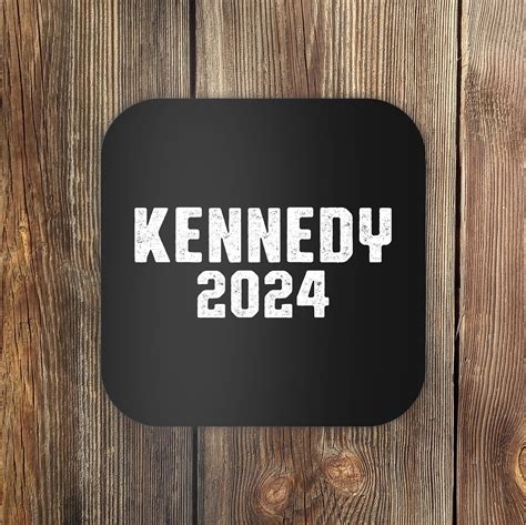 Kennedy 2024 Presidential Election Kennedy For President Coaster | TeeShirtPalace