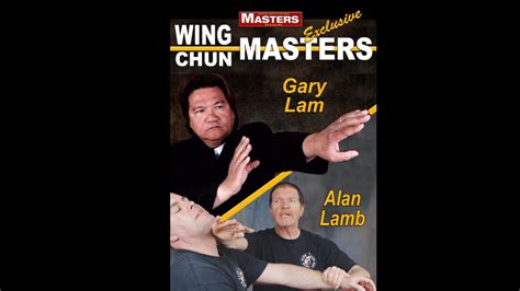 Wing Chun Masters 2: Gary Lam & Alan Lamb - Budovideos.TV