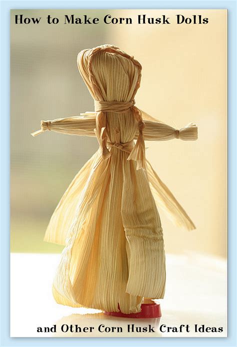 How to Make Corn Husk Dolls (and Other Corn Husk Craft Ideas) | Corn ...