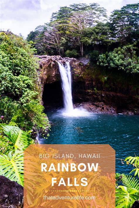 Rainbow Falls - Hilo, Big Island, Hawaii - That Adventure Life