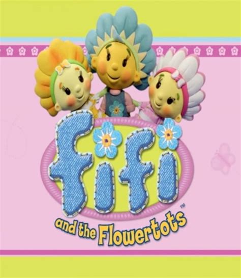 Fifi and the Flowertots (TV Series 2005– ) - IMDb