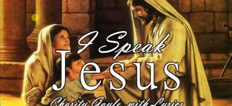 I Speak Jesus – Charity Gayle with Lyrics – THE RICHARD EVANS FOUNDATION