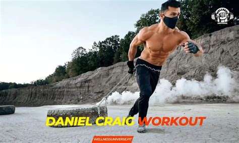 From Ordinary to 007: Mastering the Daniel Craig Workout - wellnessuniverse