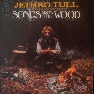 Jethro Tull - Songs From The Wood (Vinyl) | Discogs