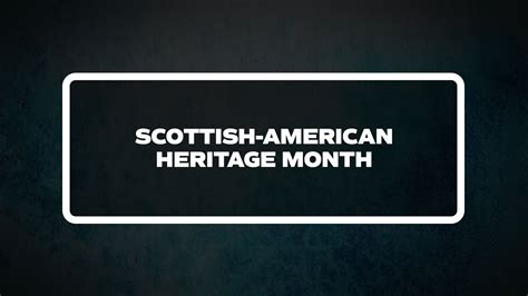 Scottish-American Heritage Month - List of National Days)