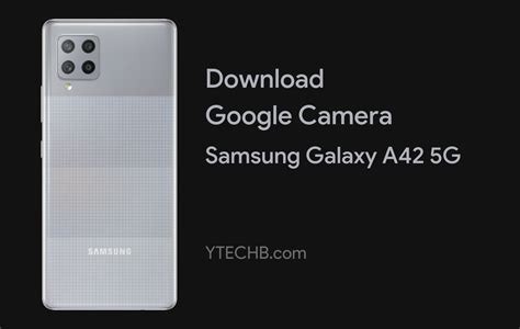 Download Google Camera 7.3 for Samsung Galaxy A42 5G [Best GCam]