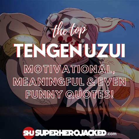 Top Ten Tengen Uzui Quotes: The Best Tengen Quotes!