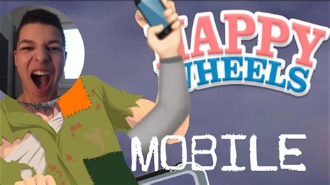 HAPPY WHEELS MOBILE - YouTube