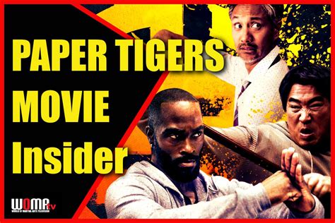 PAPER TIGERS: Movie Insider | World of Martial Arts | WOMA