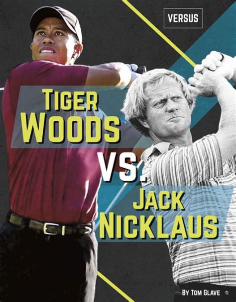 Tiger Woods vs. Jack Nicklaus by Tom Glave, Paperback | Barnes & Noble®