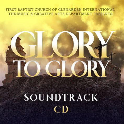 Glory To Glory Soundtrack CD – FBCG Media Center