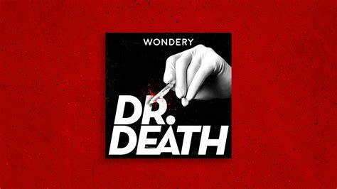 'Dr. Death' Is the Scariest Podcast of the Year | GQ