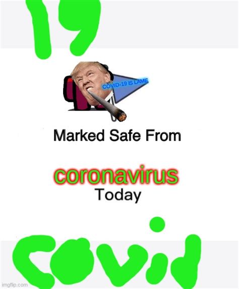 Marked Safe From Meme - Imgflip