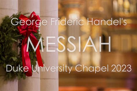 Watch Online: Handel's 'Messiah' | Duke University Chapel