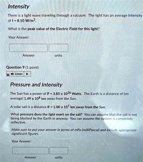 SOLVED: Intensity There is a light wave traveling through a vacuum: The light has an average ...