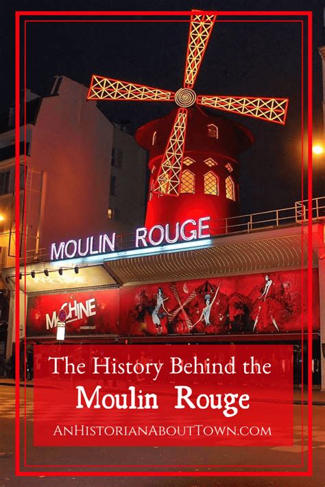 A History of the Moulin Rouge | An Historian About Town