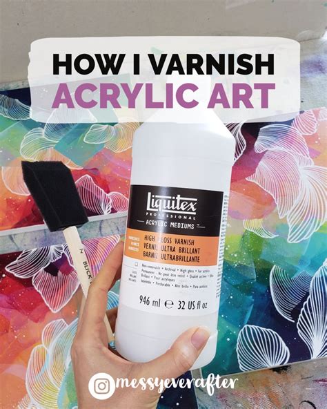 How I Varnish Acrylic Art — Messy Ever After