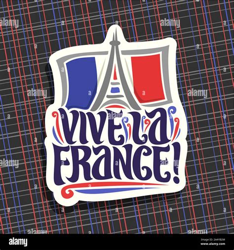 Vector logo for motto Vive La France! Cut paper sign for patriotic holiday of france with french ...