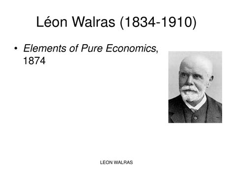 PPT - Léon Walras (1834-1910) PowerPoint Presentation, free download ...