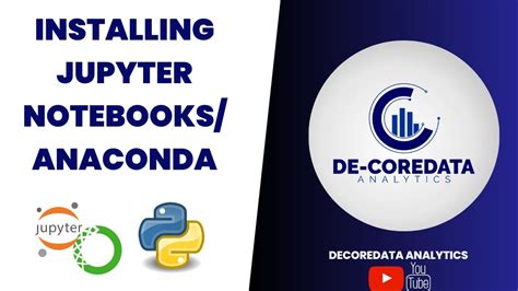 Installing Jupyter Notebooks Anaconda Python for Beginners - YouTube