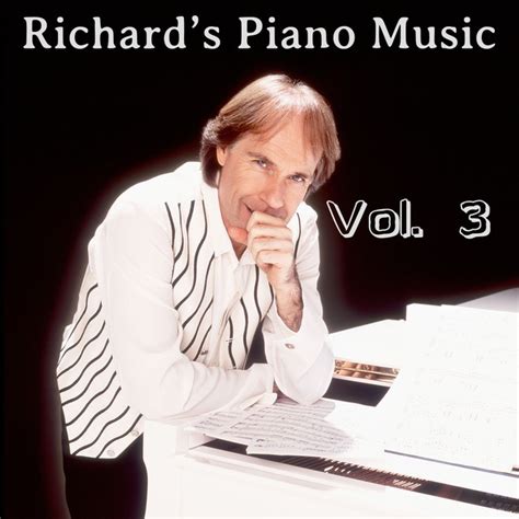 Richard's Piano Musics, Vol. 3 by Richard Clayderman on Spotify