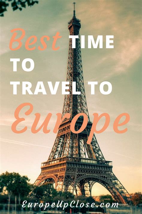 The Best Time to Travel to Europe - Europe Up Close