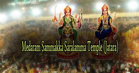 Medaram Sammakka Saralamma Temple (Jatara) - Hindu Temple Timings