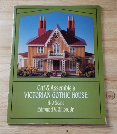 CUT & ASSEMBLE A VICTORIAN GOTHIC HOUSE H-O Scale Edmund V Gillon Jr PB ©1995 $35.00 - PicClick