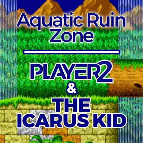 ‎Aquatic Ruin Zone (From "Sonic 2") [Remix] - Single - Album by Player2 ...