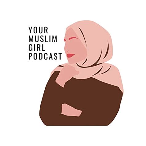 How to feel CONFIDENT in hijab | Your Muslim Girl Podcast (formerly The ...