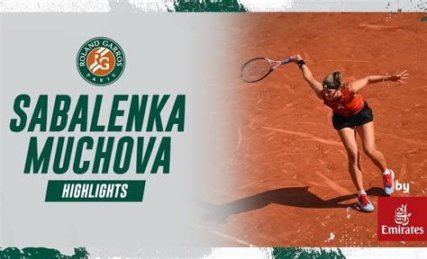 Aryna Sabalenka vs Karolina Muchova - Semifinals Highlights I Roland ...