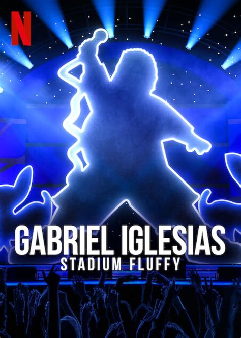 Gabriel Iglesias: Stadium Fluffy (2022)