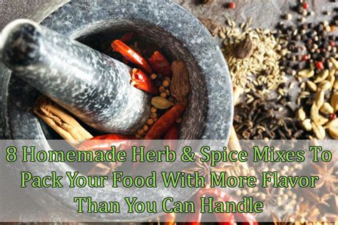 8 Homemade Herb & Spice Mixes To Pack Your Food With More Flavor Than You Can Handle