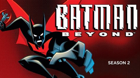 Batman Beyond Season 2 Streaming: Watch & Stream Online via HBO Max