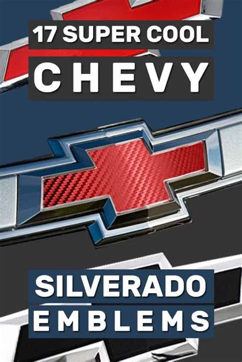 16 Super Cool Chevy Silverado Emblems [Truck Customizations!]