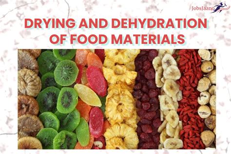 DRYING AND DEHYDRATION OF FOOD MATERIALS MCQs | Drying of Fruits and Vegetables - JobsJaano