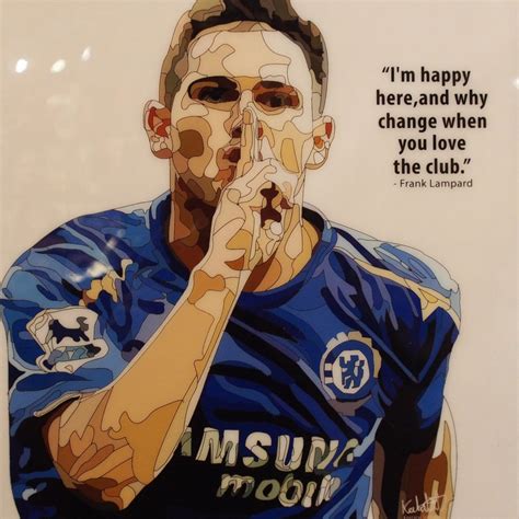 Frank Lampard Poster "I'm happy here..." - Infamous Inspiration