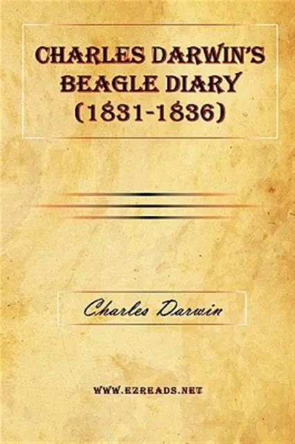 CHARLES DARWIN'S BEAGLE Diary (1831-1836) by Darwin, Charles, Brand New ...