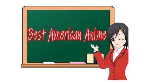 Top 10 Best American Anime Series ever 2022