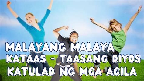 MALAYANG MALAYA | KATAAS - TAASANG DIYOS | KATULAD NG MGA AGILA | QIM ...