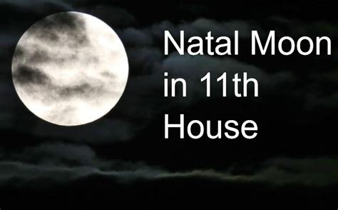 Natal Moon in 11th House - Esoteric Meanings