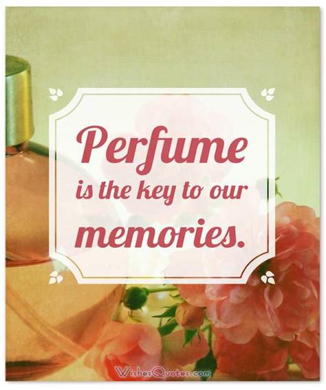 Top 40 Amazing Perfume Quotes With Images By WishesQuotes