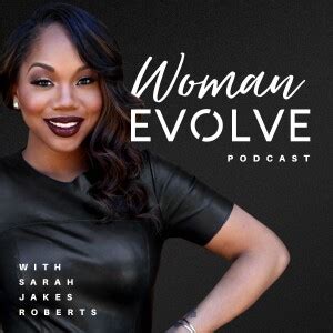 Woman Evolve with Sarah Jakes Roberts Podcast | Free Listening on ...