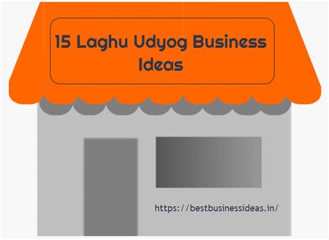 Top 15 Laghu Udyog Business Ideas,Don't Miss - 2024