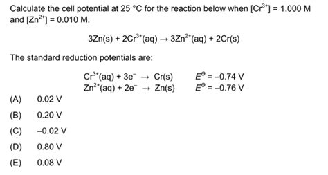 Solved calculate the cell potential at 25 for the reaction | Chegg.com