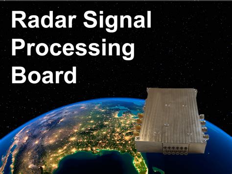 Radar Signal Processing Board - ReliaSat